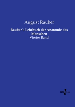 Paperback Rauber´s Lehrbuch der Anatomie des Menschen: Vierter Band [German] Book