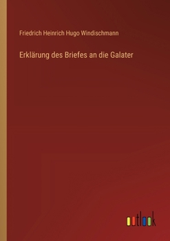 Paperback Erklärung des Briefes an die Galater [German] Book