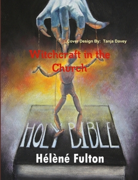 Paperback Witchcraft in the Church Book
