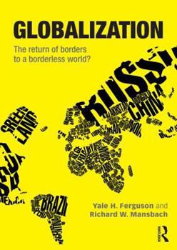 Paperback Globalization: The Return of Borders to a Borderless World? Book