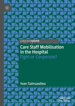 Hardcover Care Staff Mobilisation in the Hospital: Fight or Cooperate? Book