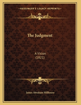 Paperback The Judgment: A Vision (1821) Book