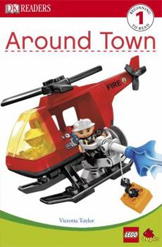 LEGO Duplo Around Town (Dk Readers. Level 1) - Book  of the DK Readers Level 1