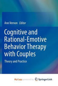 Paperback Cognitive and Rational-Emotive Behavior Therapy with Couples: Theory and Practice Book