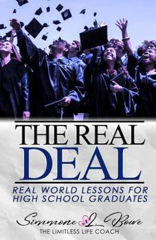 Paperback The Real Deal: Real World Lessons for High School Graduates Book