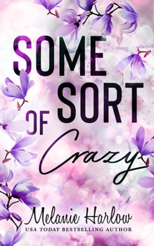 Some Sort of Crazy - Book #2 of the Happy Crazy Love