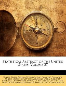 Paperback Statistical Abstract of the United States, Volume 27 Book