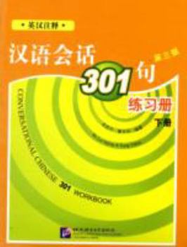 Paperback Conversational Chinese 301: Workbook PT. B Book