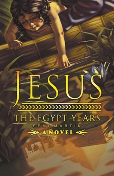 Paperback Jesus: The Egypt Years Book