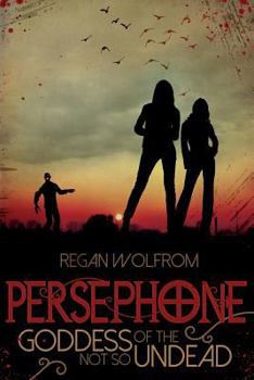 Paperback Persephone: Goddess of the Not So Undead Book