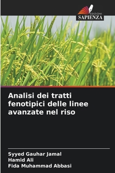 Analisi dei tratti fenotipici delle linee avanzate nel riso (Italian Edition)