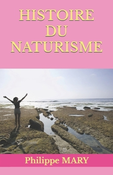 Paperback Histoire Du Naturisme [French] Book