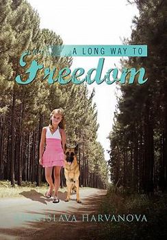 Paperback A Long Way to Freedom Book