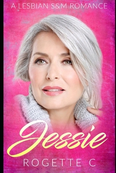 Paperback Jessie: A Lesbian S&M Romance Book