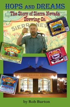 Paperback Hops and Dreams: The Story of Sierra Nevada Brewing Co. Book