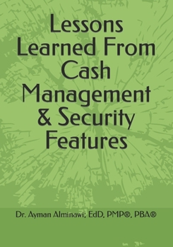 Paperback Lessons Learned From Cash Management & Security Features Book