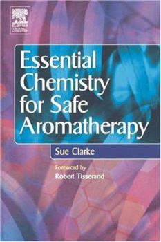 Paperback Essential Chemistry for Safe Aromatherapy Book