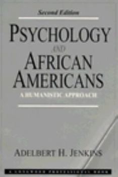 Paperback Psychology and African-Americans: A Humanistic Approach (2nd Edition) Book