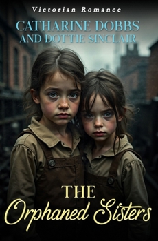 Paperback The Orphaned Sisters Book