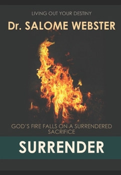 Paperback Surrender: "God's Fire Falls on a Surrendered Sacrifice." Book