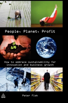 Hardcover People Planet Profit: How to Embrace Sustainability for Innovation and Business Growth Book