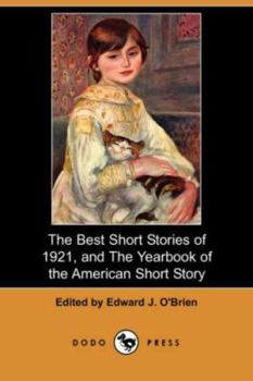 Paperback The Best Short Stories of 1921, and the Yearbook of the American Short Story (Dodo Press) Book