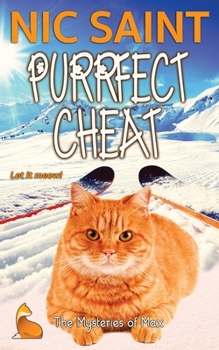 Purrfect Cheat - Book #39 of the Mysteries of Max