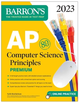 Paperback AP Computer Science Principles Premium, 2023: 6 Practice Tests + Comprehensive Review + Online Practice Book