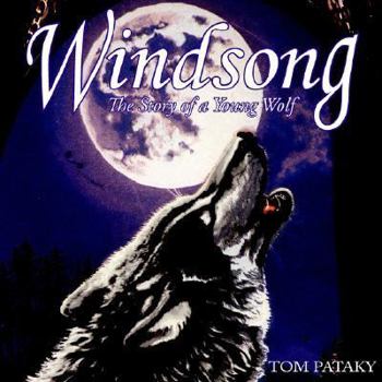 Paperback Windsong: The Story of a Young Wolf Book