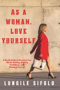 Paperback As a Woman, Love Yourself Book