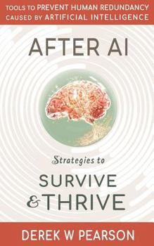Paperback After AI: Strategies to Survive & Thrive Book