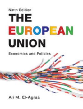 Hardcover The European Union: Economics and Policies Book