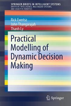 Paperback Practical Modelling of Dynamic Decision Making Book