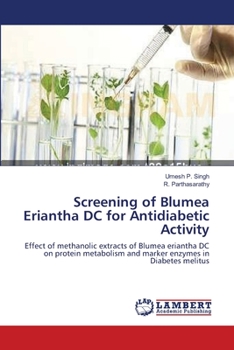 Paperback Screening of Blumea Eriantha DC for Antidiabetic Activity Book