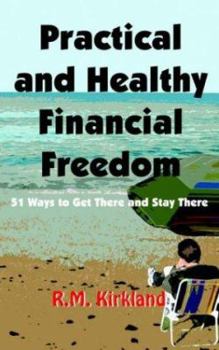 Paperback Practical and Healthy Financial Freedom Book