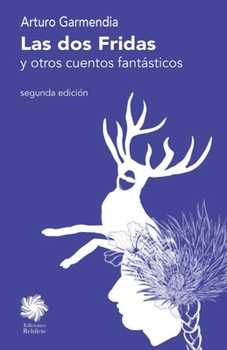 Paperback Las dos Fridas y otros cuentos [Spanish] Book