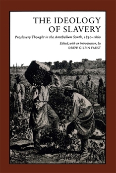 Paperback Ideology of Slavery: Proslavery Thought in the Antebellum South, 1830--1860 Book