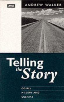 Paperback Telling the Story - Gospel, Mission and Culture Book