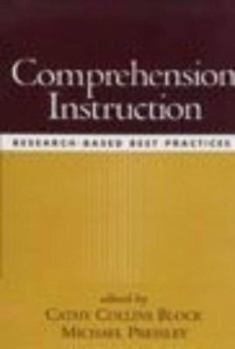 Comprehension Instruction: Research-Based Best Practices