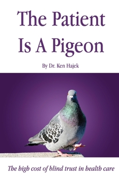 Paperback The Patient is a Pigeon Book