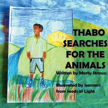 Paperback Thabo Searches For The Animals Book