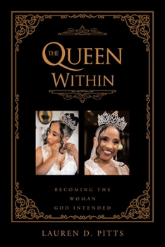 Paperback The Queen Within: Becoming the Woman God Intended Book