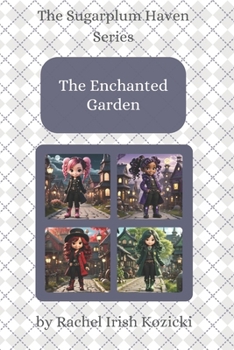 Paperback The Enchanted Garden of Sugarplum Haven Book