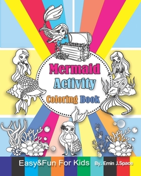 Paperback Mermaid Activity Coloring Book: Easy & Fun Coloring Book for Kids Age 3-8 Book