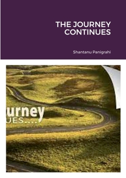 THE JOURNEY CONTINUES