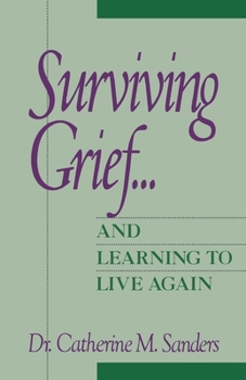Paperback Surviving Grief ... and Learning to Live Again Book