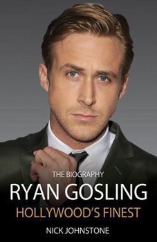 Hardcover Ryan Gosling: Hollywood's Finest Book