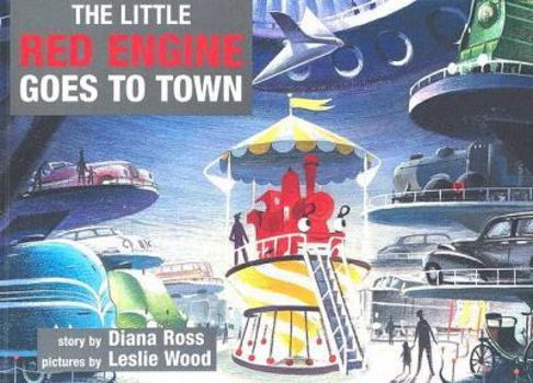 Little Red Engine Goes to Town - Book  of the Little Red Engine