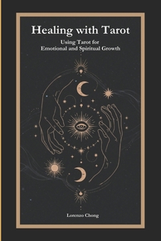 Paperback Healing with Tarot: Using Tarot for Emotional and Spiritual Growth Book