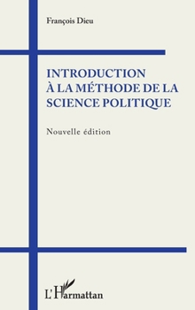 Paperback Introduction à la méthode de la science politique: Nouvelle édition [French] Book
